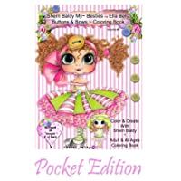 Sherri Baldy My-Besties Ella Bella Buttons and Bows Coloring Book Pocket Edition: Yay! Now My-Besties Ella Bella Buttons…